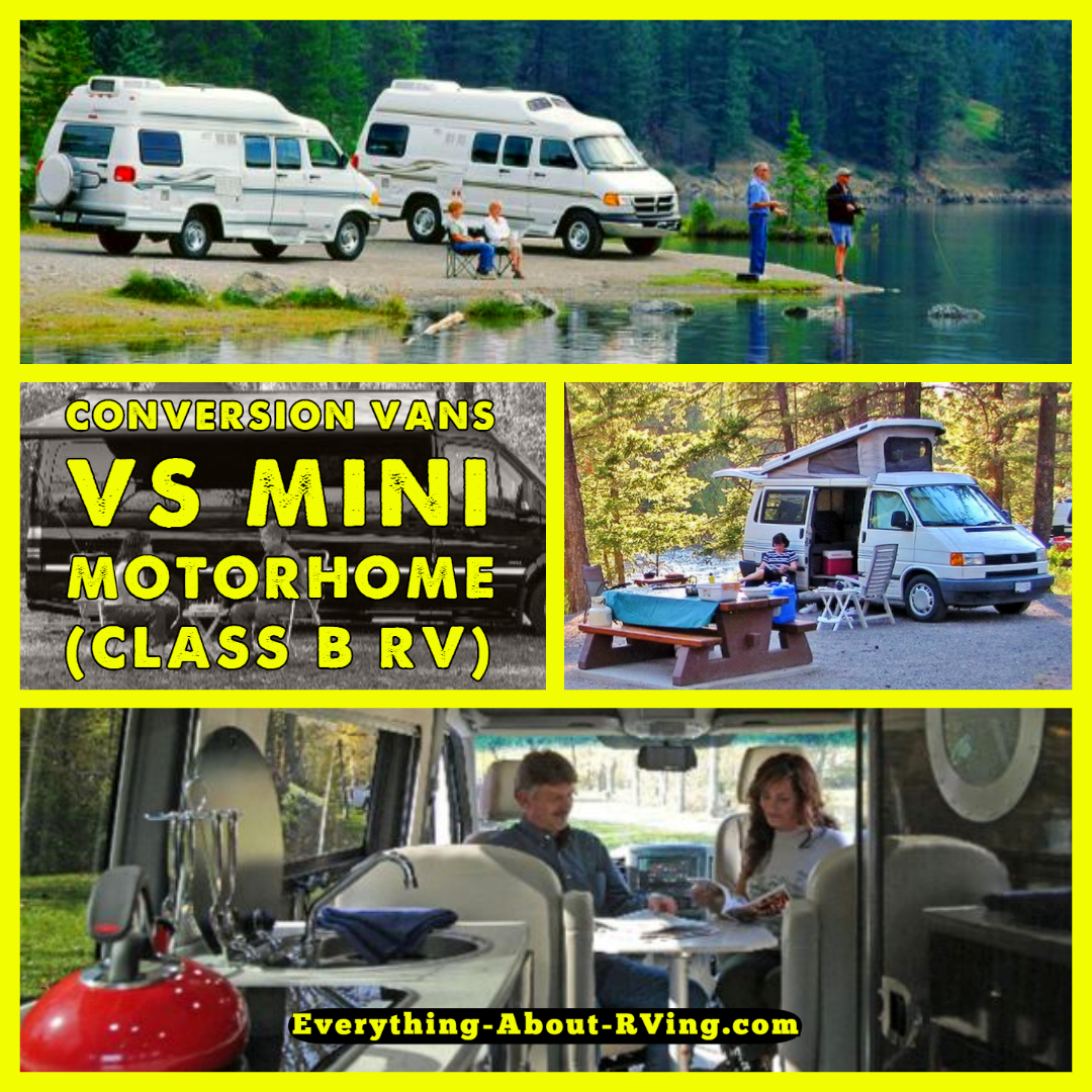 Conversion Vans Vs Mini Motorhome Class B Rv