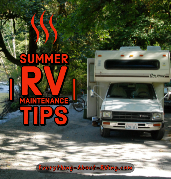 Summer RV Maintenance Tips to Extend the Life of Your RV