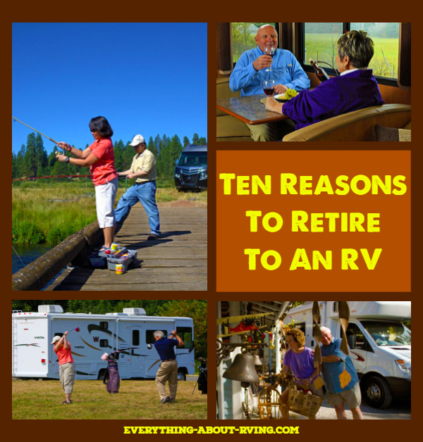 Ten Reasons To Retire To An RV