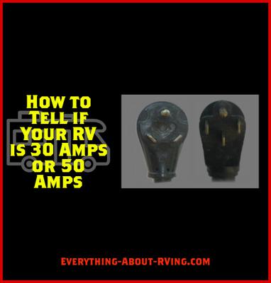 How to Tell if Your RV is 30 Amps or 50 Amps How to Tell if Your RV is 30 Amps or 50 Amps