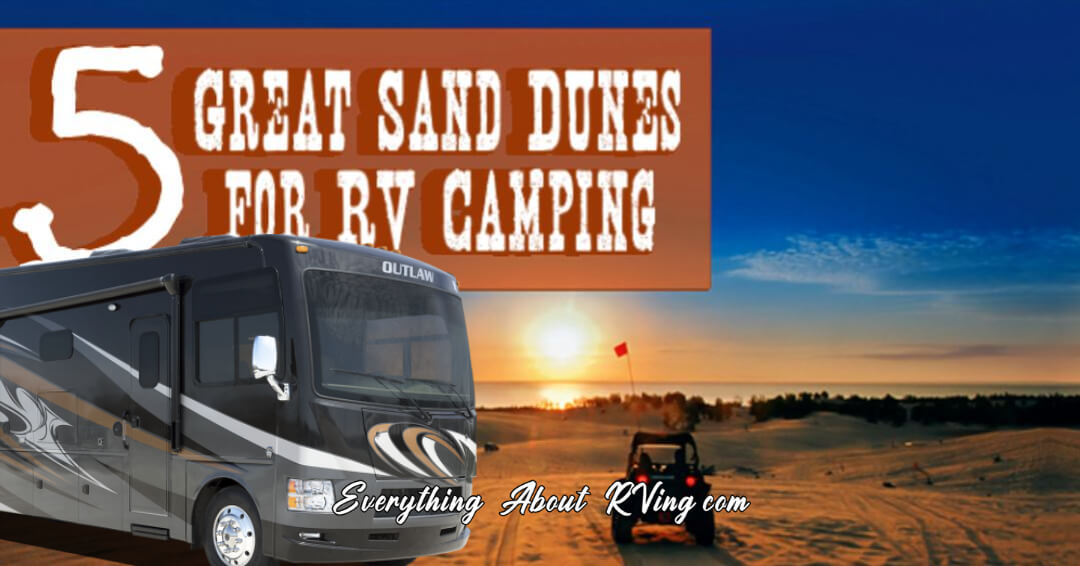 5 Great Sand Dunes for RV Camping