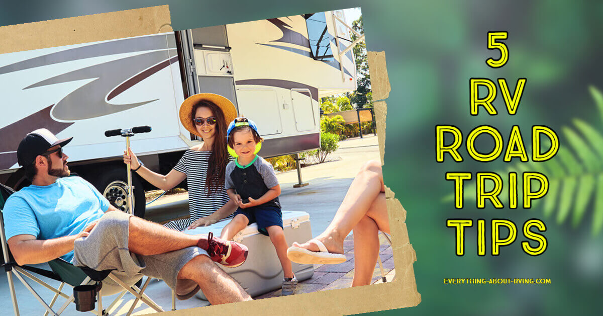 5 RV Road Trip Tips
