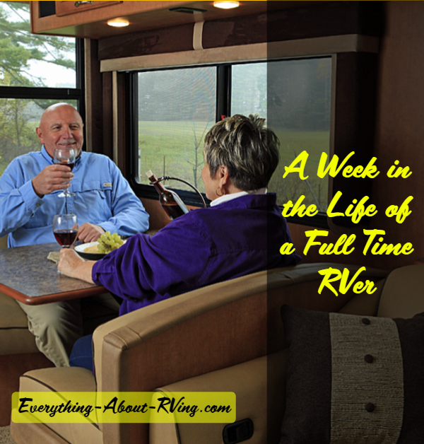 A Week in the Life of a Full-Time RVer