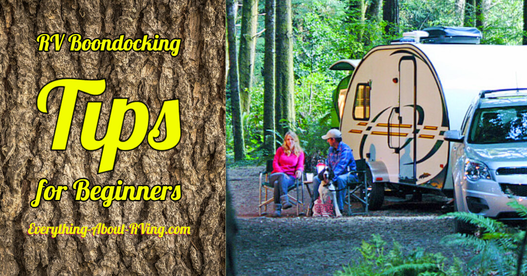 What's the fun in driving your RV to a crowded campground on the edge of a city. If you have an RV, you really have to go out there and get away from it all by boondocking
