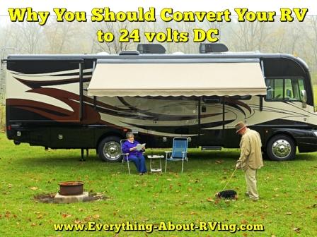 Why You Should Convert Your RV to 24 Volts DC