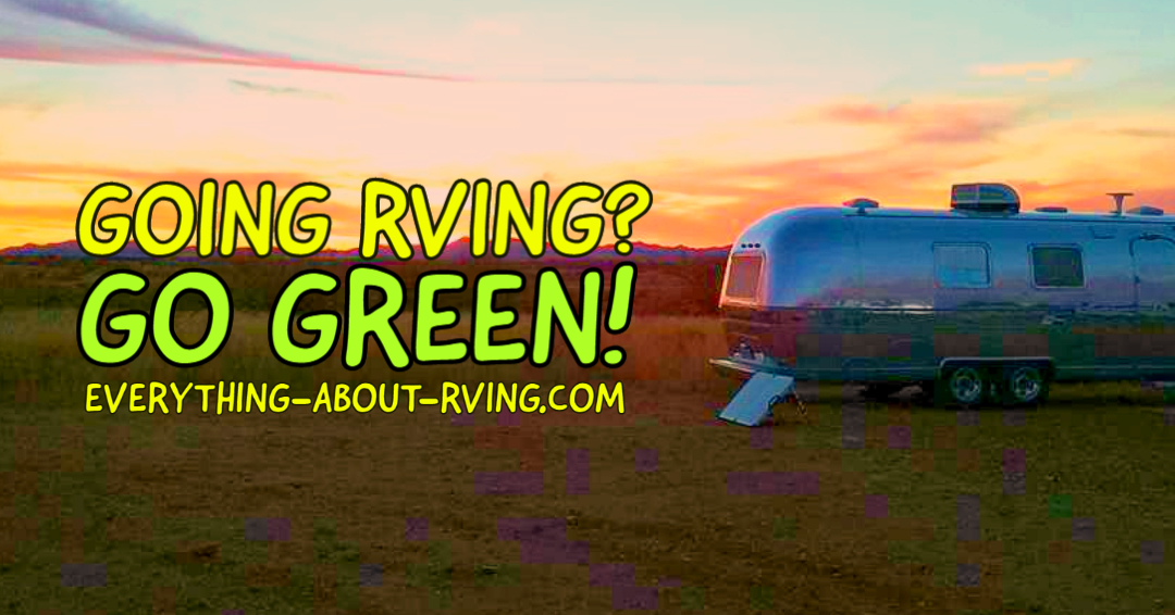 Going RVing? Go Green!