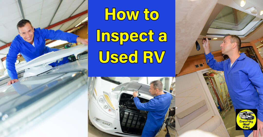 How To Complete a Used RV Inspection