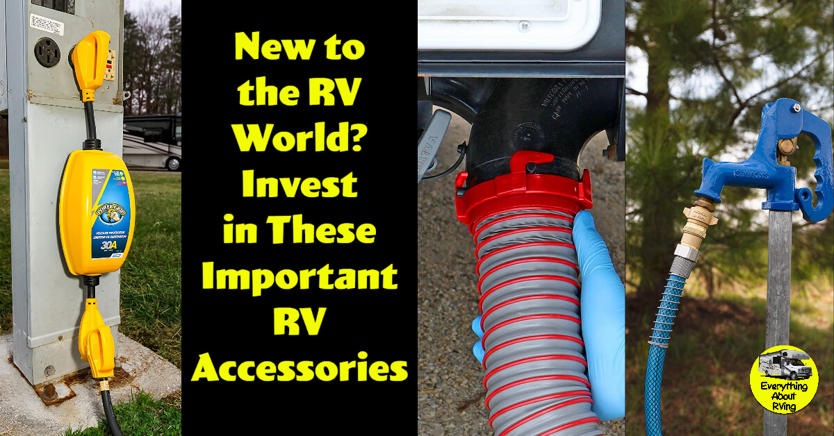 Are you new to the RV world? You need to get these important RV Accessories