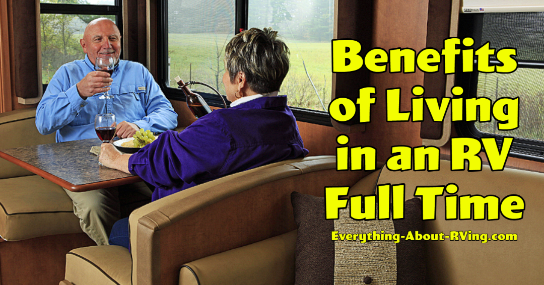 Benefits of Living in an RV Full Time