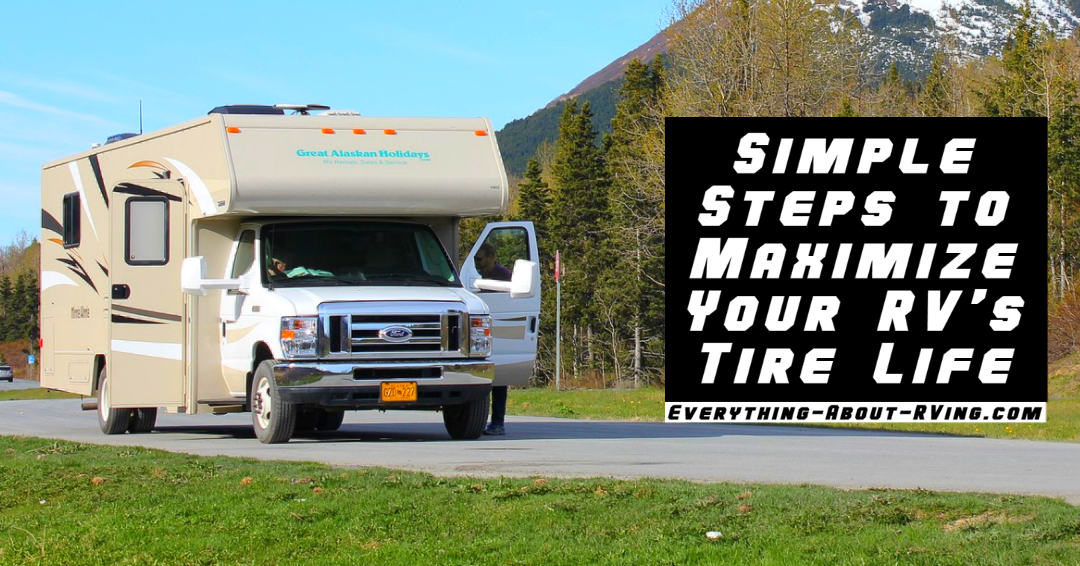 Don’t Go Round and Round Simple Steps to Maximize Your RV Tire Life