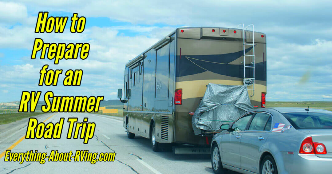 How to Prepare for an RV Summer Road Trip