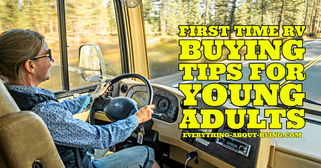 First Time RV Buying Tips for Young Adults