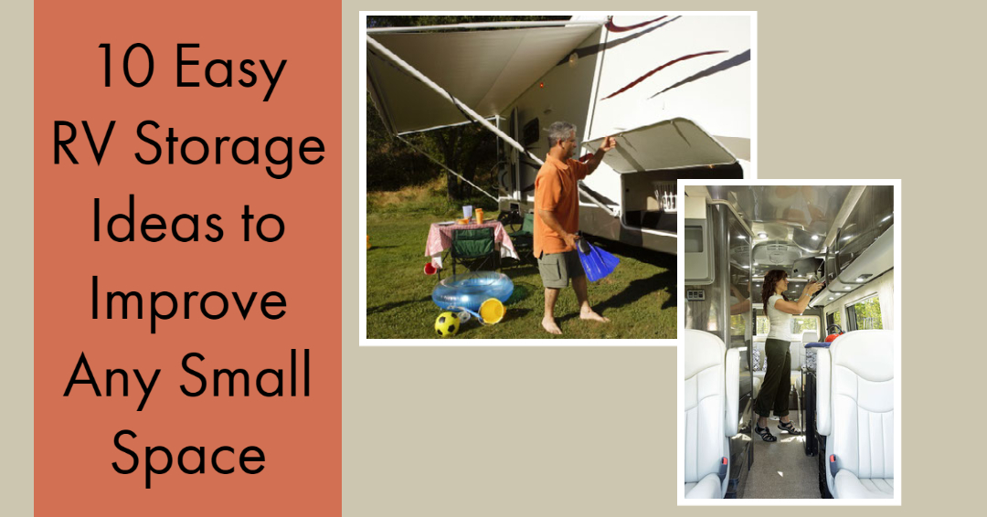 10 Easy RV Storage Ideas to Improve Any Small Space