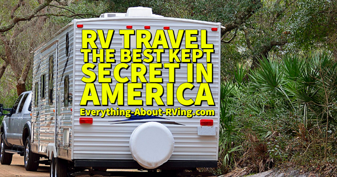 RV Travel The Best Kept Secret in America