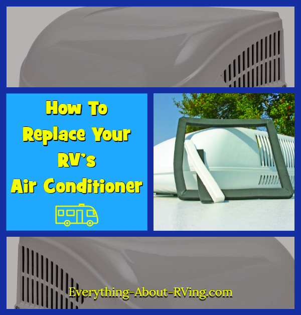 How to Replace Your RV’s Air Conditioner
