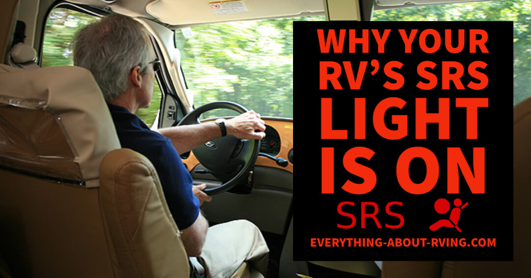 Why The SRS Light is On in Your RV or Tow Vehicle