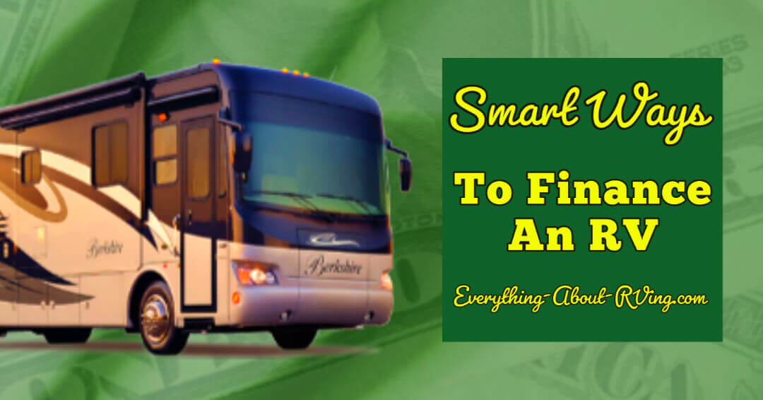 Smart Ways To Finance An RV Or Motorhome