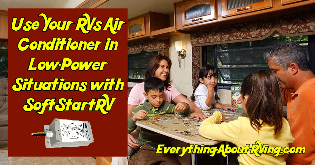 Use Your RVs Air Conditioner in Low-Power Situations with SoftStartRV
