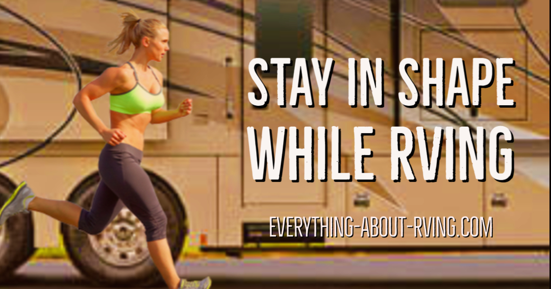 Stay in Shape While RVing
