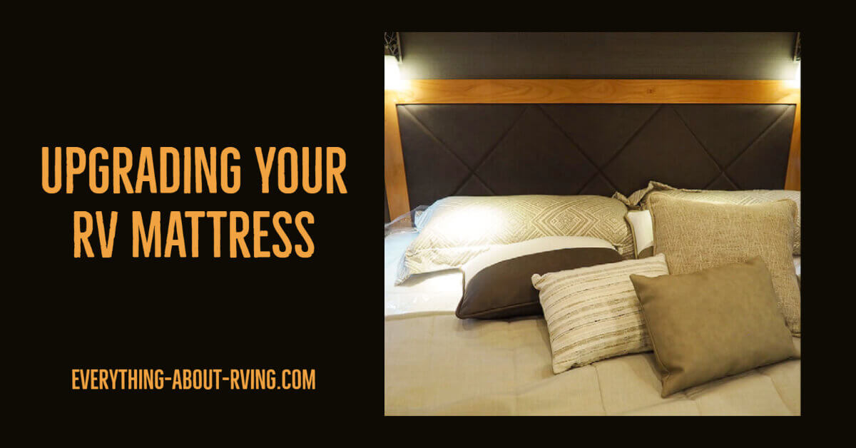 This detailed guide has covered everything you should know about upgrading your RV Mattress