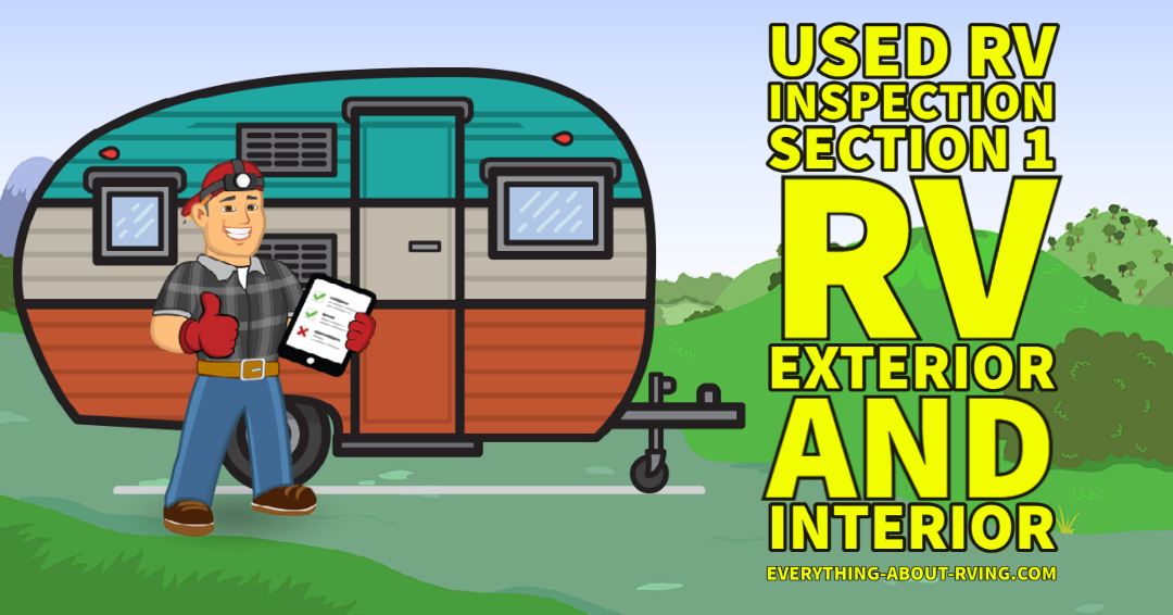 Used RV Inspection Section 1 RV Exterior and Interior