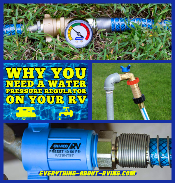 Why You Need A Water Pressure Regulator On Your Rv