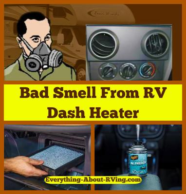 Bad Smell From RV Dash Heater