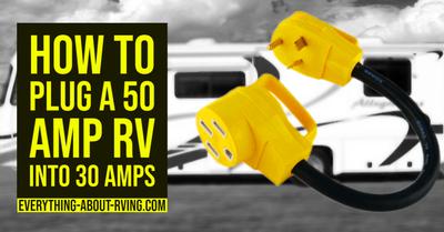 How to Plug a 50 Amp RV Into 30 Amps
