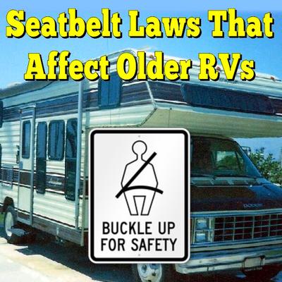 How Seatbelt Laws Affect Older RVs