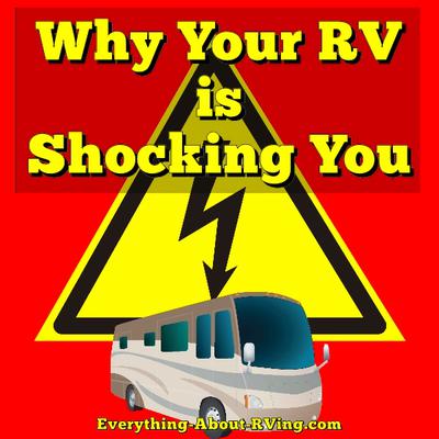 Why Your RV is Shocking You