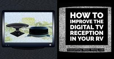 How to Improve the Digital TV Reception In Your RV