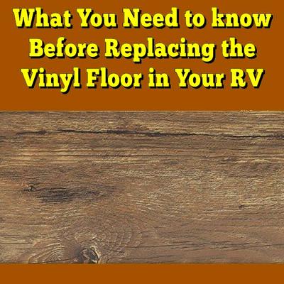 Replace The Vinyl Floor In Our Rv, Rv Vinyl Floor Replacement