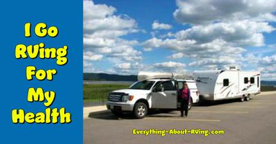 I Go RVing For My Health