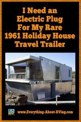 Rare 1962 Holiday House Travel Trailer