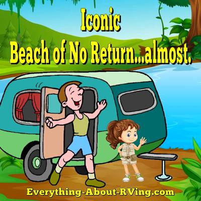 Iconic Beach of No Return...almost.