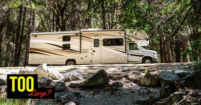 Is Your RV too Large to Camp in State & Federal Campgrounds?