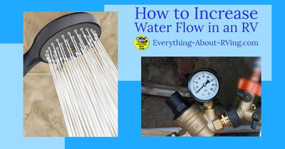 How to Increase the Water Flow in Your RV