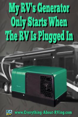 My RV's Generator Only Starts When The RV Is Plugged In
