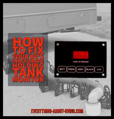 How to Fix Your RV's Inaccurate Holding Tank Monitor