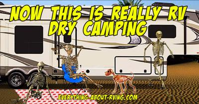Now This Is Really RV Dry Camping