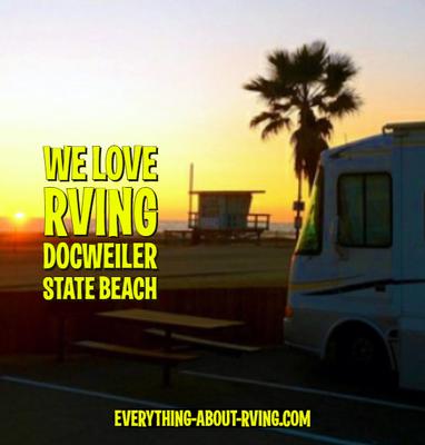 Our Favorite RV Camping Destination Is Docweiler State Beach