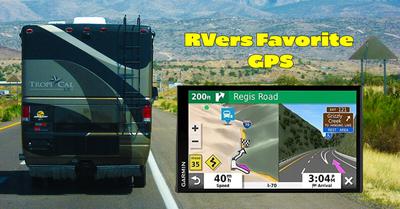 RVers Favorite GPS Navigation Devices