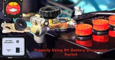Properly Using RV Battery Disconnect Switch