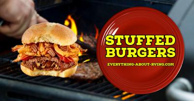 RV Camping Recipes Stuffed Burgers