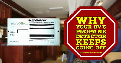 Why Your RV’s Propane Detector Keeps Going Off