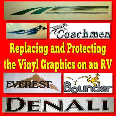 Replacing and protecting the Vnyl Graphics on an RV