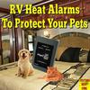 RV Heat Alarms to Protect Your Pets