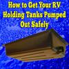 How to Get Your RV Holding Tanks Pumped Out Safely