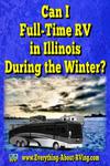 Can I  Full-Time RV in Illinois  During the Winter?