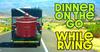 Dinner on the Go While RVing